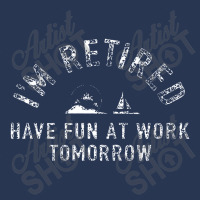 I'm Retired Have Fun At Work Funny Men Denim Jacket | Artistshot