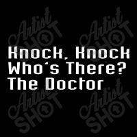 Knock Knock Who's There The Doctor Adjustable Cap | Artistshot