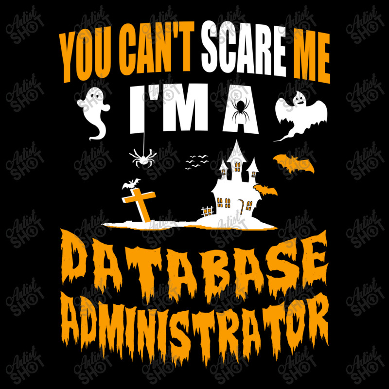 You Can T Scare Me I M A Database Administrator Youth Zipper Hoodie by ifa art | Artistshot