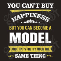 Happiness Is Being A Model. Cool Gift Tank Top | Artistshot