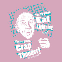 You Are Gonna Eat Lightning And You Are Gonna Crap Thunder! Classic T-shirt | Artistshot