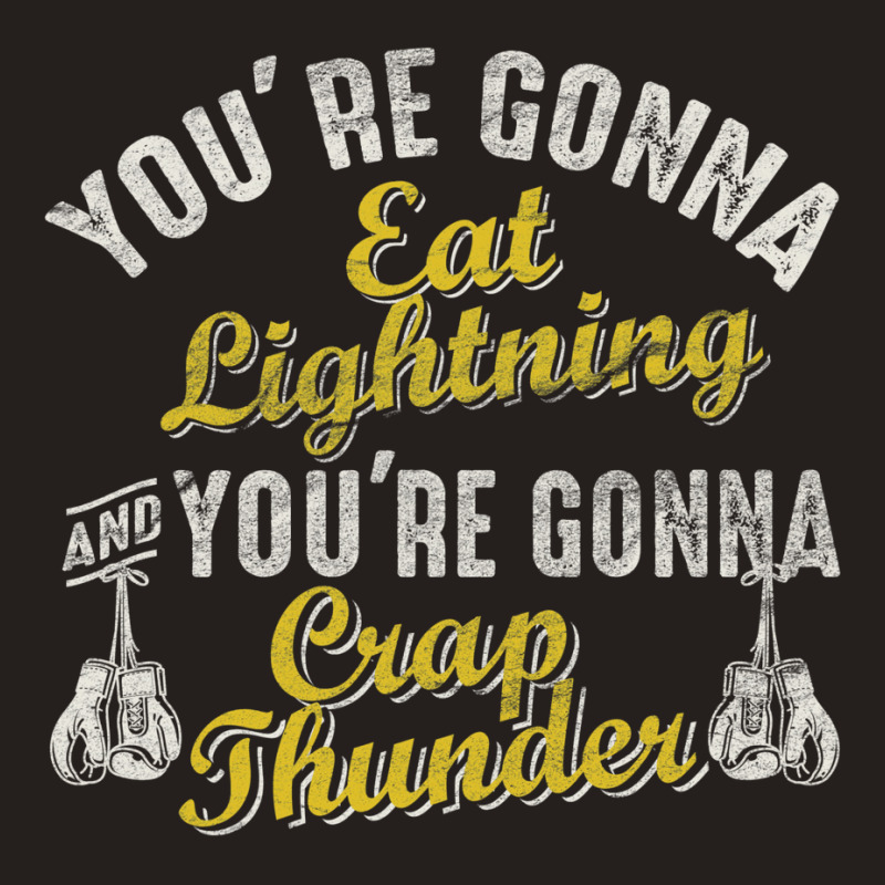 You're Gonna Eat Lightning Tank Top | Artistshot