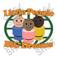 Little People, Big Dreams   Fisher Price Little People Baby Tee | Artistshot