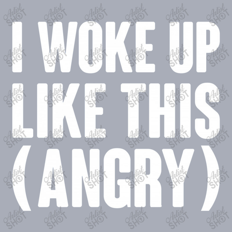 I Woke Up Like This  Angry Tank Dress by semarmelo | Artistshot