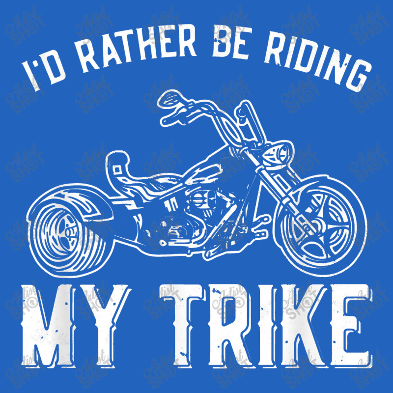 I´d Rather Be Riding My Trike Trike Motorcycle Triker Toddler T-shirt by tonierich | Artistshot