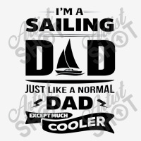 I'm A Sailing Dad Adjustable Strap Totes | Artistshot