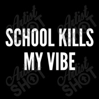 School Kills My Vibe   Funny Classroom College Humor Men's 3/4 Sleeve Pajama Set | Artistshot