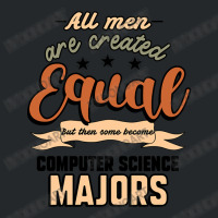 All Men Are Created Equal But Then Some Become Computer Science Majors Crewneck Sweatshirt | Artistshot