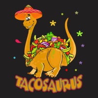 Funny Taco Lover Gift T  Shirt Tacosaurus T-shirt | Artistshot