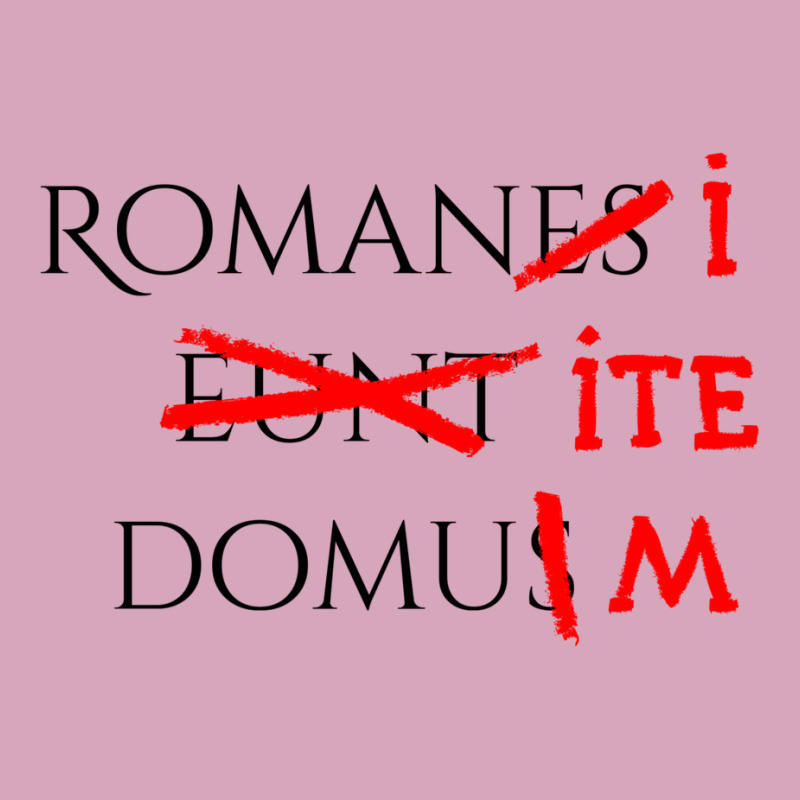 Romans Go Home Classic T-shirt by zkryjelizaq | Artistshot