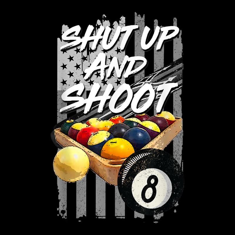 Shut Up And Shoot T Shirt Billiard 8 Ball Pool Player Tee T Shirt Toddler Sweatshirt | Artistshot