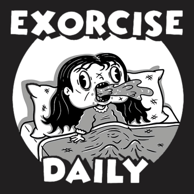 Daily Exorcism T-shirt | Artistshot