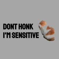 Dont Honk Im Sensitive Toddler Sweatshirt | Artistshot