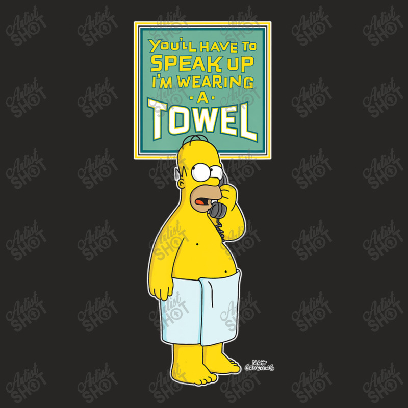 The Simpsons Homer Simpson Speak Up Iâ€™m Wearing A Towel Ladies Fitted T-Shirt by nettiemoodyrjn | Artistshot