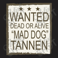 Wanted Dead Or Alive T-shirt | Artistshot