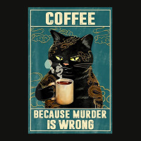 Coffee Because Murder Is Wrong Angry Black Cat Drinks Coffee 109 Scorecard Crop Tee | Artistshot