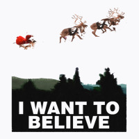 I Want To Believe X Files Spoof T-shirt | Artistshot