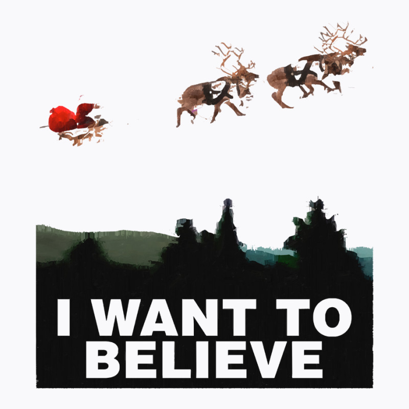 I Want To Believe X Files Spoof T-shirt | Artistshot