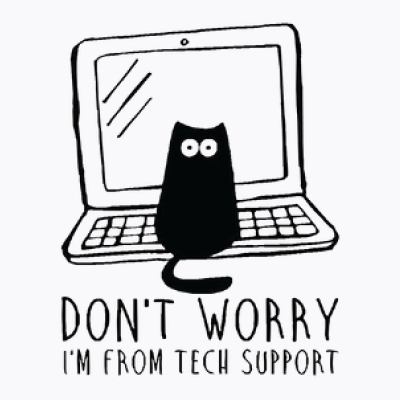 Im From Tech Support T-shirt | Artistshot