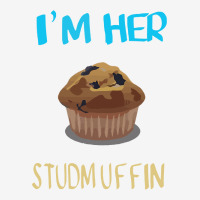 Im Her Studmuffin Graphic T-shirt | Artistshot