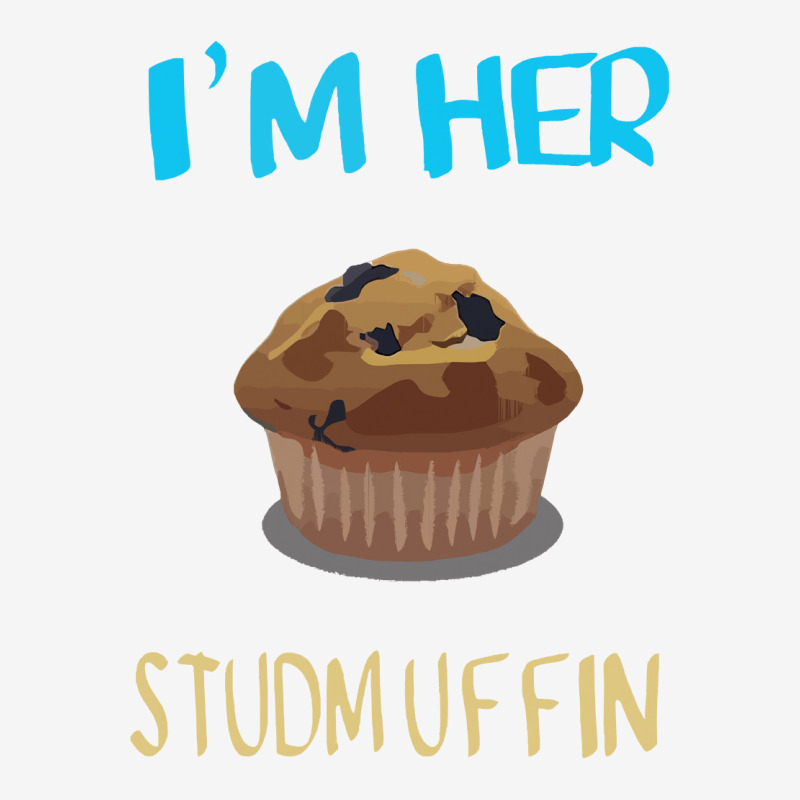 Im Her Studmuffin Graphic T-shirt | Artistshot