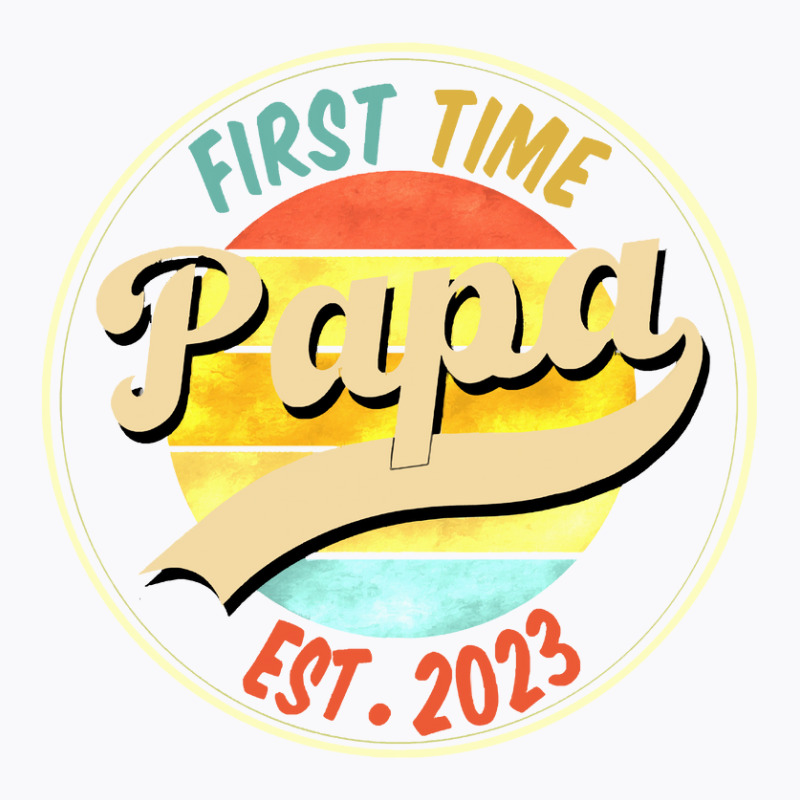 First Time Papa New Papa Est 2023 Fathers Day Gift T-shirt | Artistshot