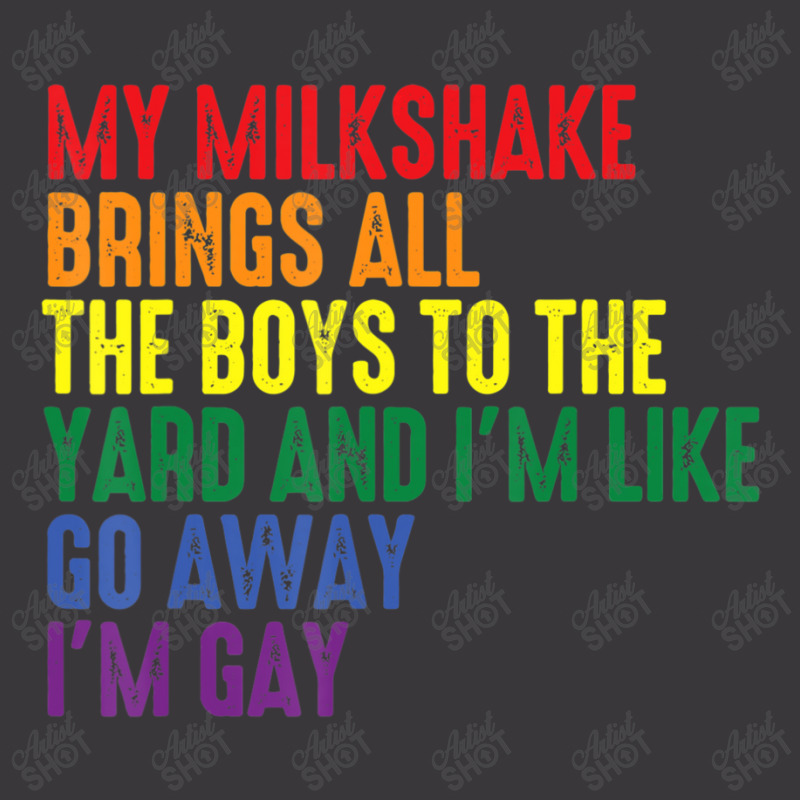 My Milkshake Brings All The Boys To The Yard I'm G Ladies Curvy T-Shirt by beulahgriffithgdv | Artistshot