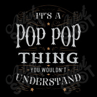 It Is A Pop Pop Thing You Wouldnt Understand Women's V-neck T-shirt | Artistshot