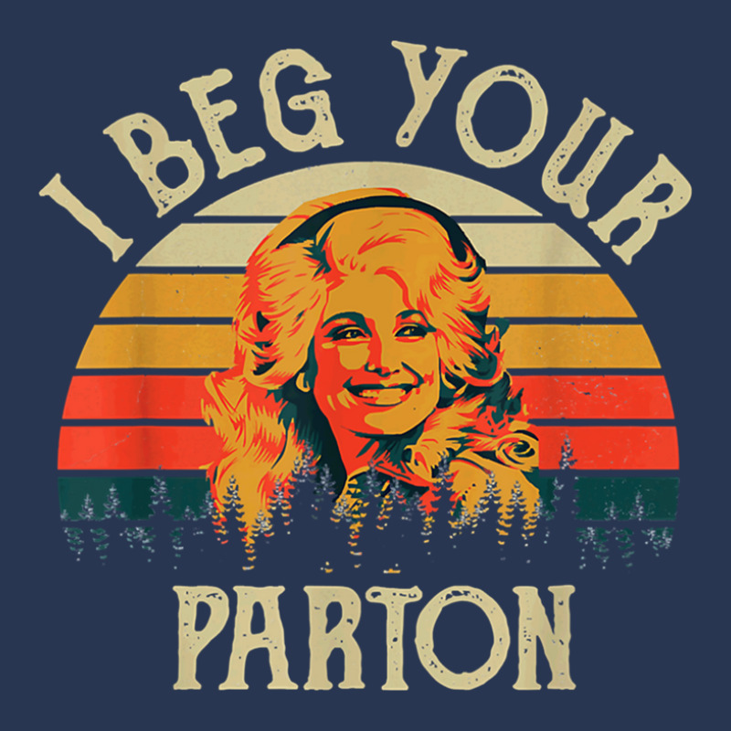 Vintage I Beg Your Parton-retro Mother Gift Men Denim Jacket | Artistshot