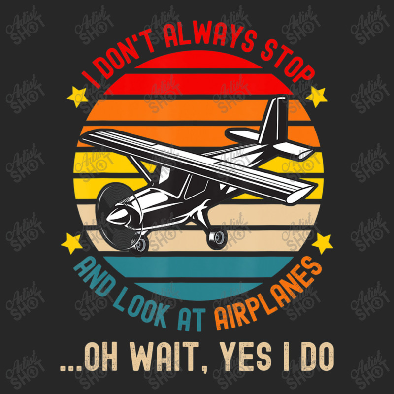 I Don't Always Stop And Look At Airplanes Men's T-shirt Pajama Set | Artistshot