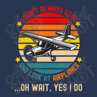 I Don't Always Stop And Look At Airplanes Men Denim Jacket | Artistshot