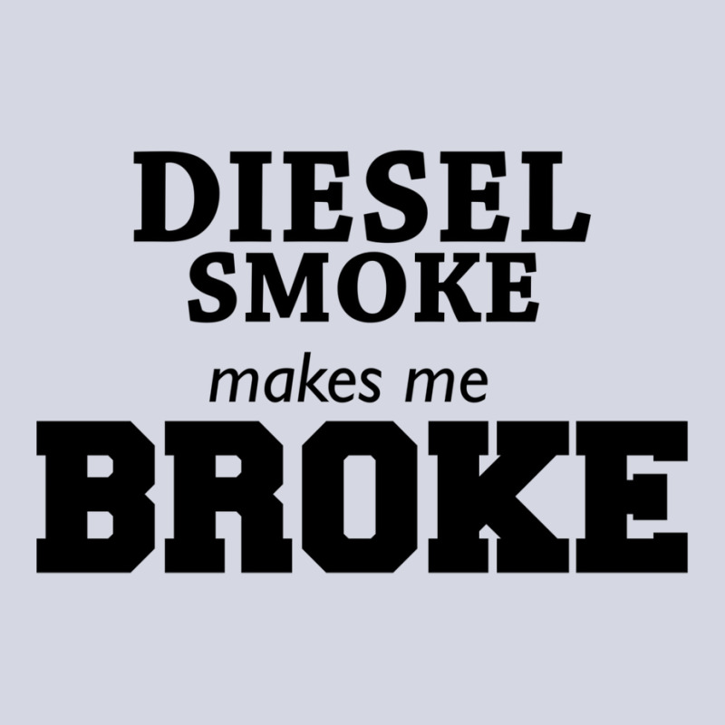 Diesel Smoke Makes Me Broke Truck T Shirt Fleece Short by grinysninamaj | Artistshot