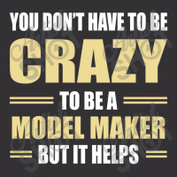 You Don't Have To Be Crazy To Be A Model Maker Vintage Hoodie | Artistshot