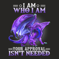 I Am Who I Am Your Approval Isnt Needed Dragon Ladies Fitted T-shirt | Artistshot