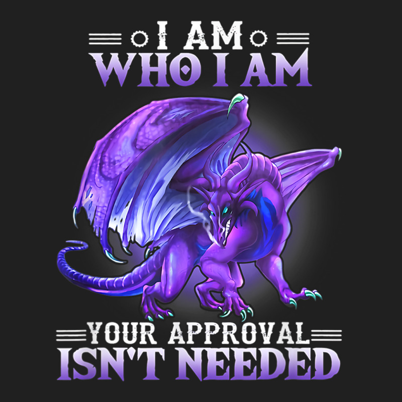 I Am Who I Am Your Approval Isnt Needed Dragon Ladies Polo Shirt by kerrmanthez | Artistshot