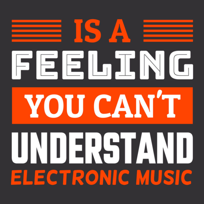 Is A Feeling You Can't Understand Electronic Music Vintage Hoodie And Short Set by Alexsmith | Artistshot