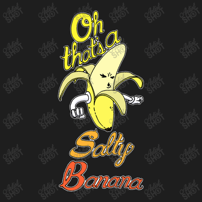 Banana Salty Classic T-shirt | Artistshot