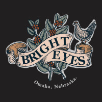 Bright Eyes T-shirt | Artistshot