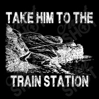 Take Him To The Train Station Adjustable Cap | Artistshot