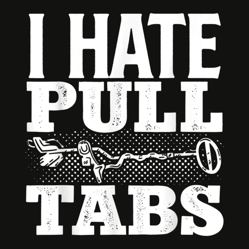 Metal Detecting Detectorist I Hate Pull Tabs Detec Scorecard Crop Tee by wafaha | Artistshot