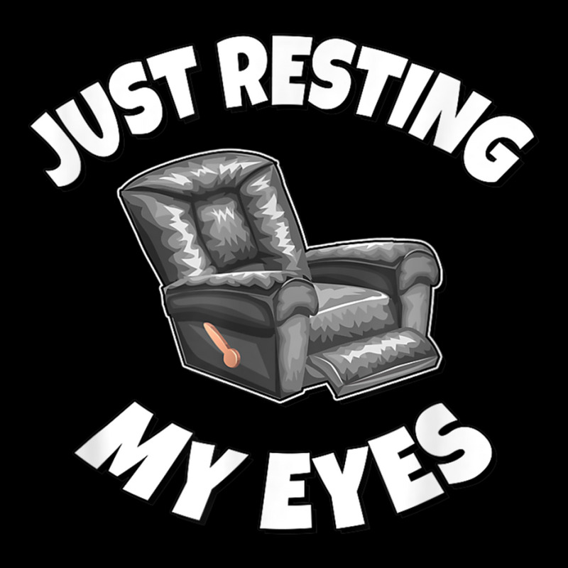 Just Resting My Eyes   Recliner T Shirt Long Sleeve Shirts | Artistshot