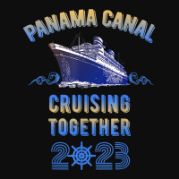 Panama Canal Cruising Together 2023 Family Friends Crop Top | Artistshot