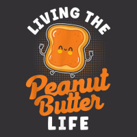 Living The Peanut Butter Life Peanut Butter T Shir Vintage Hoodie | Artistshot