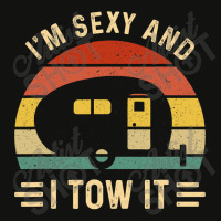 I'm Sexy And I Tow It Funny Caravan Camping Rv Tra Scorecard Crop Tee | Artistshot