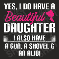 Father Yes I Do Have A Beautiful Daughter Ladies Fitted T-shirt | Artistshot