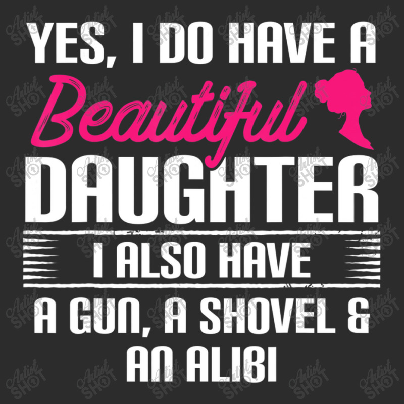 Father Yes I Do Have A Beautiful Daughter Exclusive T-shirt | Artistshot