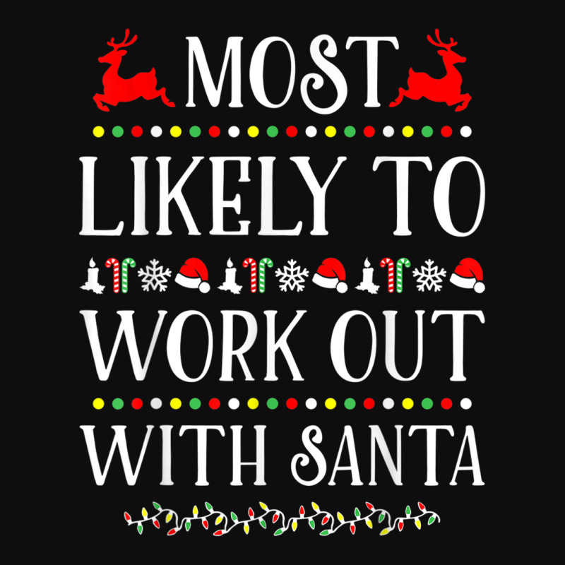 Most Likely To Work Out With Santa Funny Christmas Crop Top by bonne | Artistshot