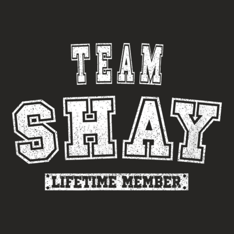 Team Shay Lifetime Member Family Last Name T Shirt Ladies Fitted T-Shirt by wafaha | Artistshot