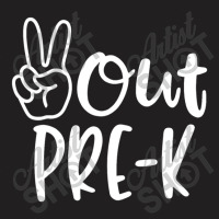 Last Day Of School Peace Out Preschool Pre-k Teach T-shirt | Artistshot