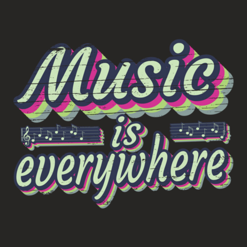 Music Is Everywhere  Music Lover Quote 1 Ladies Fitted T-Shirt by HeatherHowell | Artistshot